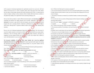 6
[I] The expansion of educational opportunities has significantly increased over recent years, with more
students now having access to a variety of academic options. [II] In many parts of the world, students
have the chance to pursue higher education both locally and abroad, and by 2030, it is expected that the
number of students enrolling in tertiary education will have doubled. [III] Several factors contribute to
this global trend, leading to new opportunities but also presenting challenges. [IV]
One key factor driving students to explore different educational paths is the increasing availability of
scholarships and financial aid, making education more accessible. Additionally, many students are
motivated by the desire to gain skills for better job prospects, and universities now offer specialized
programs that cater to emerging industries. Furthermore, globalisation has made it easier for them to
study abroad, allowing them to experience different cultures and perspectives, thus enhancing their
education.
However, the rise in educational opportunities brings about various challenges. First, the pressure to
succeed in a highly competitive environment can lead to stress and mental health issues among students.
Furthermore, with the increasing number of students pursuing higher education, universities are
struggling to provide adequate facilities and resources. As a result, some students find it difficult to
receive individual attention or access essential learning tools.
The increased availability of education offers many benefits, but it also has significant
implications that need to be carefully considered. By improving mental health support and ensuring
that educational institutions keep up with the growing demand, we can provide students with the
resources and opportunities they need to thrive.
. (Adapted from theguardian.com/education/2024/jan/10/education-global-opportunities)
Câu 31. Where in paragraph I does the following sentence best fit?
Many students are now exploring a wide range of education options every year.
A. [I] B. [II] C. [III] D. [IV]
Câu 32. The phrase “increasing availability” in paragraph 1 could be best replaced by ____.
A. reduced access B. restricted access
C. growing accessibility D. decreasing availability
Câu 33. The word "them" in paragraph 2 refers to ____
A. universities B. specialized programs C. students D. job prospects
Câu 34. According to paragraph 2, which of the following is NOT a factor motivating students to
explore education options?
A. increased availability of scholarships B. desire for better job prospects
C. pressure from employers D. the opportunity to study abroad
D
Ạ
Y
K
È
M
Q
U
Y
N
H
Ơ
N
O
F
F
I
C
I
A
L
7
Câu 35. Which of the following best summarises paragraph 3?
A. The increased demand for education has led to stress and mental health problems among students.
B. Higher education benefits students in many ways but also brings about challenges like stress and
resource shortages.
C. The benefits of education are hindered by an insufficient number of students pursuing higher
education.
D. Universities have been successful in offering adequate facilities despite the challenges posed by
increasing student numbers.
Câu 36. The word " various " in paragraph 3 is OPPOSITE in meaning to
A. expanded B. limited C. identical D. severe
Câu 37. Which of the following is TRUE according to the passage?
A. The increased availability of scholarships is the main driving factor behind students' educational
choices.
B. Students' desire to study abroad is the most important factor in expanding educational opportunities.
C. The pressure to succeed in higher education is a growing concern among students.
D. Universities are easily able to accommodate the increasing demand for higher education.
Câu 38. Which of the following best paraphrases the underlined sentence "The increased availability
of education offers many benefits, but it also has significant implications that need to be carefully
considered" in paragraph 4?
A. Although education is now more accessible, its impact on students should be considered carefully.
B. Education provides great advantages, but its broader implications are not important.
C. It is important to consider only the positive impacts of increasing educational opportunities.
D. The availability of education will only benefit students if the associated challenges are minimized.
Câu 39. Which of the following can be inferred from the passage?
A. The growing number of students in higher education has led to more stress and fewer resources.
B. Studying abroad is no longer an important factor for students in choosing education options.
C. Universities need to improve mental health support and resources to meet growing student demands.
D. Scholarships are sufficient to address the financial barriers to higher education for all students.
Câu 40. Which of the following best summarises the passage?
A. More students are attending higher education institutions, leading to widespread stress and resource
shortages in universities.
B. The expansion of educational opportunities offers many benefits but requires universities to address
new challenges such as mental health and resource shortages.
C. Global educational opportunities are increasing, but universities must act quickly to handle the surge
in demand.
D
Ạ
Y
K
È
M
Q
U
Y
N
H
Ơ
N
O
F
F
I
C
I
A
L
 