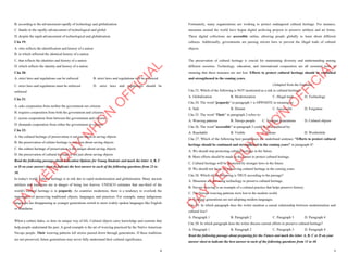 4
B. according to the advancement rapidly of technology and globalization
C. thanks to the rapidly advancement of technological and global
D. despite the rapid advancement of technological and globalization
Câu 19:
A. who reflects the identification and history of a nation
B. in which reflected the identical history of a nation
C. that reflects the identities and history of a nation
D. which reflects the identity and history of a nation
Câu 20:
A. strict laws and regulations can be enforced B. strict laws and regulations will be enforced
C. strict laws and regulations must be enforced D. strict laws and regulations should be
enforced
Câu 21:
A. asks cooperation from neither the government nor citizens
B. requires cooperation from both the government and citizens
C. assists cooperation from between the government and citizens
D. demands cooperation from either the government or citizens
Câu 22:
A. the cultural heritage of preservation is not just about at saving objects
B. the preservation of culture heritage is only just about saving objects
C. the culture heritage of preservation is the unique about saving objects
D. the preservation of cultural heritage is not just about saving objects
Read the following passage about Education Options for Young Students and mark the letter A, B, C
or D on your answer sheet to indicate the best answer to each of the following questions from 23 to
30.
In today's world, cultural heritage is at risk due to rapid modernization and globalization. Many ancient
artifacts and traditions are in danger of being lost forever. UNESCO estimates that one-third of the
world's cultural heritage is in jeopardy. As countries modernize, there is a tendency to overlook the
importance of preserving traditional objects, languages, and practices. For example, many indigenous
languages are disappearing as younger generations switch to more widely spoken languages like English
or Mandarin.
When a culture fades, so does its unique way of life. Cultural objects carry knowledge and customs that
help people understand the past. A good example is the art of weaving practiced by the Native American
Navajo people. Their weaving patterns tell stories passed down through generations. If these traditions
are not preserved, future generations may never fully understand their cultural significance.
D
Ạ
Y
K
È
M
Q
U
Y
N
H
Ơ
N
O
F
F
I
C
I
A
L
5
Fortunately, many organizations are working to protect endangered cultural heritage. For instance,
museums around the world have begun digital archiving projects to preserve artifacts and art forms.
These digital collections are accessible online, allowing people globally to learn about different
cultures. Additionally, governments are passing stricter laws to prevent the illegal trade of cultural
objects.
The preservation of cultural heritage is crucial for maintaining diversity and understanding among
different societies. Technology, education, and international cooperation are all essential tools in
ensuring that these treasures are not lost. Efforts to protect cultural heritage should be continued
and strengthened in the coming years.
(Adapted from the Gardian)
Câu 23. Which of the following is NOT mentioned as a risk to cultural heritage?
A. Globalization B. Modernization C. Illegal trade D. Technology
Câu 24. The word "jeopardy" in paragraph 1 is OPPOSITE in meaning to:
A. Safe B. Distant C. Successful D. Forgotten
Câu 25. The word “Their” in paragraph 2 refers to:
A. Weaving patterns B. Navajo people C. Younger generations D. Cultural objects
Câu 26. The word "accessible" in paragraph 3 could be best replaced by:
A. Reachable B. Visible C. Secure D. Worthwhile
Câu 27. Which of the following best paraphrases the underlined sentence "Efforts to protect cultural
heritage should be continued and strengthened in the coming years" in paragraph 4?
A. We should stop protecting cultural heritage in the future.
B. More efforts should be made in the future to protect cultural heritage.
C. Cultural heritage will be protected by stronger laws in the future.
D. We should not focus on preserving cultural heritage in the coming years.
Câu 28. Which of the following is TRUE according to the passage?
A. Museums are not using technology to preserve cultural heritage.
B. Navajo weaving is an example of a cultural practice that helps preserve history.
C. The Navajo weaving patterns were lost to the modern world.
D. Younger generations are not adopting modern languages.
Câu 29. In which paragraph does the writer mention a causal relationship between modernization and
cultural loss?
A. Paragraph 1 B. Paragraph 2 C. Paragraph 3 D. Paragraph 4
Câu 30. In which paragraph does the writer discuss current efforts to preserve cultural heritage?
A. Paragraph 1 B. Paragraph 2 C. Paragraph 3 D. Paragraph 4
Read the following passage about preparing for the Future and mark the letter A, B, C or D on your
answer sheet to indicate the best answer to each of the following questions from 31 to 40.
D
Ạ
Y
K
È
M
Q
U
Y
N
H
Ơ
N
O
F
F
I
C
I
A
L
 