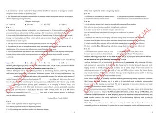 3
d. In conclusion, I am truly excited about the possibilities AI offers in education and am eager to continue
using these tools to further my academic goals.
e. My fascination with technology and education has naturally guided me towards exploring the potential
of AI in improving learning outcomes.
(Adapted from Bright)
A. e-c-a-b-d B. a-b-c-d-e C. b-c-d-a-e D. c-a-d-b-e
Câu 17
a. Traditional classroom learning has gradually been complemented by AI-powered platforms, which offer
personalized lessons and real-time feedback, marking a shift towards more individualized education.
b. As a result of this technological growth, the number of students using AI-driven platforms has surged,
leading to a broader adoption of these tools in schools and universities, though challenges remain, such as
digital divides in certain regions.
c. The use of AI in education has evolved significantly over the past few years.
d. Nevertheless, in spite of these advancements, many educational institutions still face barriers in fully
implementing AI, as resources and infrastructure remain limited in some areas.
e. This AI integration has also attracted new educational tools and resources, from language learning apps
to smart tutors, enhancing the learning experience and making education more accessible to people
worldwide.
(Adapted from i-Learn Smart World)
A. c-a-e-b-d B. d-c-a-b-e C. d-e-a-b-c D. d-e-b-c-a
Read the following passage about Urbanization and mark the letter A, B, C or D on your answer sheet to
indicate the option that best fits each of the numbered blanks from 18 to 22.
Artificial Intelligence (AI) is revolutionizing industries by streamlining processes, improving efficiency,
and creating new opportunities. In healthcare, AI-powered systems, such as Google and DeepMind (18)
________, including eye conditions and cancers, with remarkable accuracy. By analyzing large datasets of
medical images, these systems can detect patterns (19) _________, providing early intervention that saves
lives. In education, AI is transforming the learning experience, with platforms like Edmodo using AI (20)
_______, enabling personalized learning paths. Furthermore, AI is reshaping the finance sector, (21)
___________. However, with AI’s rapid development comes ethical concerns, particularly regarding
privacy and job displacement. A study by the McKinsey Global Institute predicts that up to 800 million
jobs could be automated by 2030, (22) _________ . Thus, while AI holds immense promise, its challenges
must be addressed responsibly.
. (Adapted from Friends Global)
Câu 18:
A. have made significant strides in diagnosing diseases
B. is making significant strides for diagnosing diseases
C. will be making some significant strides with diagnosing disease
D
Ạ
Y
K
È
M
Q
U
Y
N
H
Ơ
N
O
F
F
I
C
I
A
L
4
D. has made significantly strides in diagnosing diseases
Câu 19:
A. that must be overlooking for human doctors B. that may be overlooked by human doctors
C. that will overlook by human doctors D. that should be overlooked with human doctors
Câu 20:
A. to be tailoring lessons which based on strengths and weaknesses from students
B. to tailoring lessons basing on students' strengths and weaknesses
C. to tailor lessons based on students' strengths and weaknesses
D. to be tailored lessons which bases on strengths and weaknesses of students
Câu 21:
A. that tools like Robo-Advisors helping individuals manage their investments more effectively.
B. whose tools like Robo-Advisors helps individuals manage their investments more effectively.
C. which tools like Robo-Advisors help to individuals manage their investments more effective.
D. where tools like Robo-Advisors help individuals manage their investments more effectively
Câu 22:
A. raising questions about the future of work B. raising questions to the future of work
C. raised questions about the future of work D. raising in the future of work questions
Read the following passage about AI and mark the letter A, B, C or D on your answer sheet to indicate
the best answer to each of the following questions from 23 to 30.
Artificial Intelligence (AI) is transforming various industries by automating tasks, enhancing efficiency,
and creating new opportunities. In healthcare, it is being used to develop advanced diagnostic tools,
helping doctors to identify diseases more accurately and at earlier stages. AI-powered systems are
analyzing vast amounts of medical data, such as X-rays and MRIs, to detect patterns that human doctors
may miss. For instance, DeepMind, a subsidiary of Google, has developed AI systems capable of detecting
eye diseases and certain cancers with remarkable accuracy.
In the field of education, AI is making significant strides by personalizing learning experiences. Platforms
like Coursera and Khan Academy use AI to adapt to the individual needs of students, recommending
lessons based on their learning pace and style. This has the potential to democratize education and make
learning more accessible to people worldwide.
Despite its promising applications, AI also raises several concerns. One major concern is the potential loss
of jobs due to automation. A report by McKinsey Global Institute predicts that up to 800 million jobs
worldwide could be automated by 2030, displacing workers in industries such as manufacturing and
retail. Another concern is the ethical implications of AI decision-making, especially when it comes to
privacy and data security.
While AI presents challenges, it also offers many exciting possibilities for the future. Researchers are
continually working on developing AI systems that are more transparent, ethical, and human-centered. As
D
Ạ
Y
K
È
M
Q
U
Y
N
H
Ơ
N
O
F
F
I
C
I
A
L
 