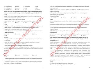 2
Câu 10. A. practices B. choices C. achievements D. rights
Câu 11. A. keeps up B. catch up C. put up D. deal
Câu 12. A. direction B. equality C. dream D. evaluation
Mark the letter A, B, C or D on your answer sheet to indicate the best arrangement of utterances or
sentences to make a meaningful exchange or text in each of thefollowing questions from 13 to 17.
Câu 13
a. John: Yes, I've been working on a gender equality initiative at work. We're trying to ensure that
women have the same leadership opportunities as men.
b. John: Hi, Sarah! It's been a while. You look amazing!
c. Sarah: Hi, John! Thanks. You look great too. Have you been working on any new projects lately?
A. b-a-c B. b-c-a C. c-b-a D. a-b-c
Câu 14
a. John: That sounds like a great idea! I think it’s important to educate everyone about equality at work.
b. Sarah: I'm going to organize workshops on equal opportunities for both men and women.
c. John: How are you planning to support gender equality at work?
d. Sarah: They help raise awareness and teach practical skills for creating an equal work environment.
e. John: Why workshops?
A. c-d-e-a-b B. c-e-d-b-a C. d-b-a-e-c D. c-b-e-d-a
Câu 15
Hi Gemma,
a. I also appreciate the mention of the online seminars—these are far more comprehensive than the ones
I’ve come across.
b. By the way, maybe we should organize a discussion group on this topic. What do you think?
c. I did glance through the first one, and it was enlightening.
d. Thank you for sharing the articles about gender equality in the workplace.
e. It’s refreshing to see more resources that highlight the importance of equal opportunities for both men
and women, but I’ve been so busy with my research recently that I haven’t had much time to read them
thoroughly.
Write back soon,
Billy
A. d-b-a-c-e B. d-e-c-a-b C. a-d-b-c-e D. a-c-d-b-e
Câu 16
a. Creating a supportive and inclusive environment where everyone feels encouraged to perform their
best is essential to me.
b. In the end, I’m grateful to be part of a sports community that truly champions gender equality and
fosters a sense of belonging for all participants.
D
Ạ
Y
K
È
M
Q
U
Y
N
H
Ơ
N
O
F
F
I
C
I
A
L
3
c. My love for both sports and community engagement led me to work as a coach, where I help athletes
of all genders excel.
d. While organizing events and training schedules can be challenging, I find that my team’s enthusiasm
makes it all worthwhile.
e. I’ve spent the past five years coaching at a youth sports league that focuses on promoting equal
participation for both girls and boys. .
(Adapted from Bright)
A. c-e-a-d-b B. a-b-c-d-e C. b-c-d-a-e D. c-a-d-b-e
Câu 17
a. However, despite these advances, we still see a lack of women in leadership positions in many
industries.
b. Initiatives like gender-neutral policies in the workplace and equal pay for equal work are becoming
more common.
c. These changes have created opportunities for both men and women to advance in their careers,
regardless of gender.
d. Nonetheless, progress is being made, and it’s inspiring to see more and more companies focusing on
gender inclusivity.
e. Over the past few years, the gender equality movement has gained significant momentum worldwide.
A. c-a-e-b-d B. d-c-a-b-e C. d-e-a-b-c D. e-b-c-a-d
Read thefollowing passage about tackling Gender Discrimination in the Workplace and mark the
letter A, B, C or D on your answer sheet to indicate the option that bestfits each of the numbered
blanks from 18 to 22.
Gender discrimination at work remains a significant issue in many organizations worldwide. It is
believed that (18) _________compared to their male counterparts. This inequality is (19) _______.
Employees who experience discrimination may feel undervalued or overlooked, which can have a
negative impact on their motivation and job satisfaction. Many companies have implemented policies
(20) _______, yet the progress has been slow. Over the years, I have witnessed how certain women (21)
________ are still passed over for promotions. This situation often results in frustration, as it
undermines their ability to achieve their professional goals. To combat this issue, it is essential that (22)
_________. In order to ensure fairness, training and awareness programs should be introduced to help
employees understand the importance of gender equality. If we continue to ignore these problems,
workplace culture will remain unequal, limiting the potential of many talented individuals.
(Adapted from vietnamese news)
Câu 18:
A. women often face higher barriers to career advancement
B. women often stop more higher barriers to career advancement
D
Ạ
Y
K
È
M
Q
U
Y
N
H
Ơ
N
O
F
F
I
C
I
A
L
 
