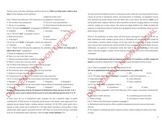 5
who have access to the latest technologies and those who do not. Efforts are being made to address these
issues, but the challenges remain significant.
(Adapted from daily news)
Câu 23. Which of the following is NOT mentioned as a development in communication?
A. The invention of the printing press B. The rise of social media platforms
C. The use of cave paintings D. The development of radio and television
Câu 24. The word “revolutionized” in paragraph 2 is OPPOSITE in meaning to:
A. Simplified B. Stabilized C. Interrupted D. Neglected
Câu 25. The word “their” in paragraph 3 refers to:
A. Radio and television’s B. people’
C. Technologies’ D. News broadcasts’
Câu 26. The word “divide” in paragraph 4 could be best replaced by:
A. Connection B. Gap C. Solution D. Bridge
Câu 27. Which of the following best paraphrases the underlined sentence “Efforts are being made to
address these issues” in paragraph 4?
A. People are struggling to solve these problems.
B. There is no way to solve these issues.
C. Solutions are being developed to tackle these problems.
D. Efforts to resolve these issues have failed.
Câu 28. Which of the following is TRUE according to the passage?
A. Television was the first global communication tool.
B. The internet has made communication faster and more accessible.
C. People are no longer concerned with misinformation.
D. Communication in ancient times was limited to face-to-face interactions.
Câu 29. In which paragraph does the writer mention a past causal relationship?
A. Paragraph 1 B. Paragraph 2 C. Paragraph 3 D. Paragraph 4
Câu 30. In which paragraph does the writer explore modern methods for maintaining communication?
A. Paragraph 1 B. Paragraph 2 C. Paragraph 3 D. Paragraph 4
Read the following passage about the Development of Multinational Media and mark the letter A, B, C
or D on your answer sheet to indicate the best answer to each of the following questions from 31 to 40.
In recent years, the rise of multinational media companies has had a significant impact on global
communication. [I] With advances in technology and the growth of the internet, media organizations have
expanded beyond national borders, reaching audiences worldwide. [II] By 2050, experts predict that a
majority of media content will be produced by a few large global corporations, allowing them to shape
cultural trends, public opinion, and political discourse. [III] There are several factors that have contributed
to the rise of multinational media corporations, which also pose various challenges. [IV]
D
Ạ
Y
K
È
M
Q
U
Y
N
H
Ơ
N
O
F
F
I
C
I
A
L
6
The main push factors behind the growth of multinational media include the increasing demand for diverse
content, the growth of international markets, and advancements in technology. As populations become
more interconnected, people demand media that reflects their varied cultures and interests, which can be
met by global media companies. Moreover, these corporations can tap into emerging markets in developing
countries, creating new revenue streams. The internet and digital platforms have further facilitated the
expansion of multinational media by breaking down geographical barriers and allowing content to reach a
global audience instantly.
However, this globalisation of media comes with both positive and negative consequences. On the one
hand, multinational media companies provide access to information and entertainment from around the
world, helping to promote cultural exchange. On the other hand, the concentration of media ownership
raises concerns about media diversity and the potential for these companies to dominate public discourse.
Additionally, the expansion of multinational media often leads to the overshadowing of local media
outlets, which may struggle to compete with the financial resources and global reach of their multinational
counterparts.
To ensure that multinational media development is beneficial, it is essential to carefully regulate the
industry and promote a balanced flow of information that respects both global and local interests.
Câu 31: Where in paragraph I does the following sentence best fit?
The rise of multinational media has expanded communication on a global scale.
A. [I] B. [II] C. [III] D. [IV]
Câu 32: The phrase "poses various challenges" in paragraph 1 could be best replaced by ____.
A. brings about benefits B. creates difficulties
C. stimulates growth D. fosters competition
Câu 33: The word "which" in paragraph 2 refers to ____
A. education B. entertainment C. radio D. media
Câu 34: According to paragraph 3, which of the following is NOT a negative consequence of multinational
media?
A. domination of public discourse B. overshadowing local media outlets
C. cultural exchange D. concentration of media ownership
Câu 35: Which of the following best summarises paragraph 3?
A. Multinational media has positive effects on global communication but raises concerns about media
diversity.
B. The expansion of multinational media companies promotes cultural exchange but reduces local media
coverage.
D
Ạ
Y
K
È
M
Q
U
Y
N
H
Ơ
N
O
F
F
I
C
I
A
L
 