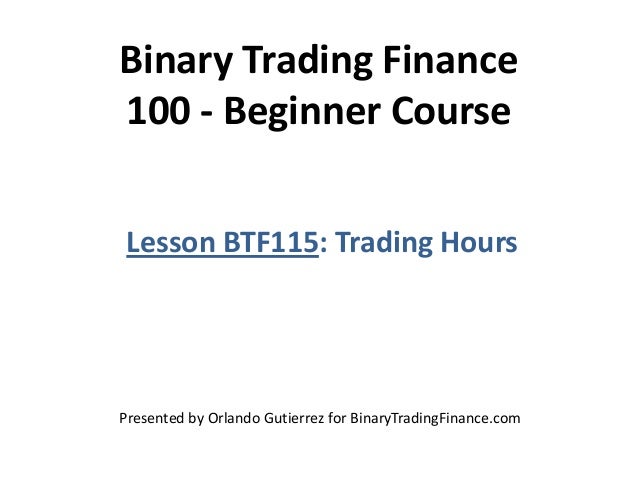 24 hour binary option trading