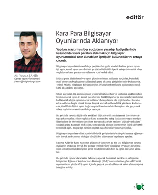 editör
Bilgisayar oyunlarında oldukça popüler bir gelir modeli haline gelen oyun
içi eşya, sanal oyun para birimi ya da in...