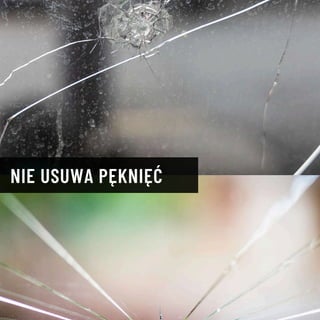 NIE USUWA PĘKNIĘĆ
 