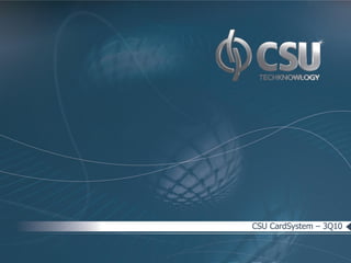 CSU CardSystem – 3Q10
 
