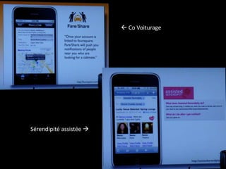  Co Voiturage
Sérendipité assistée 
 