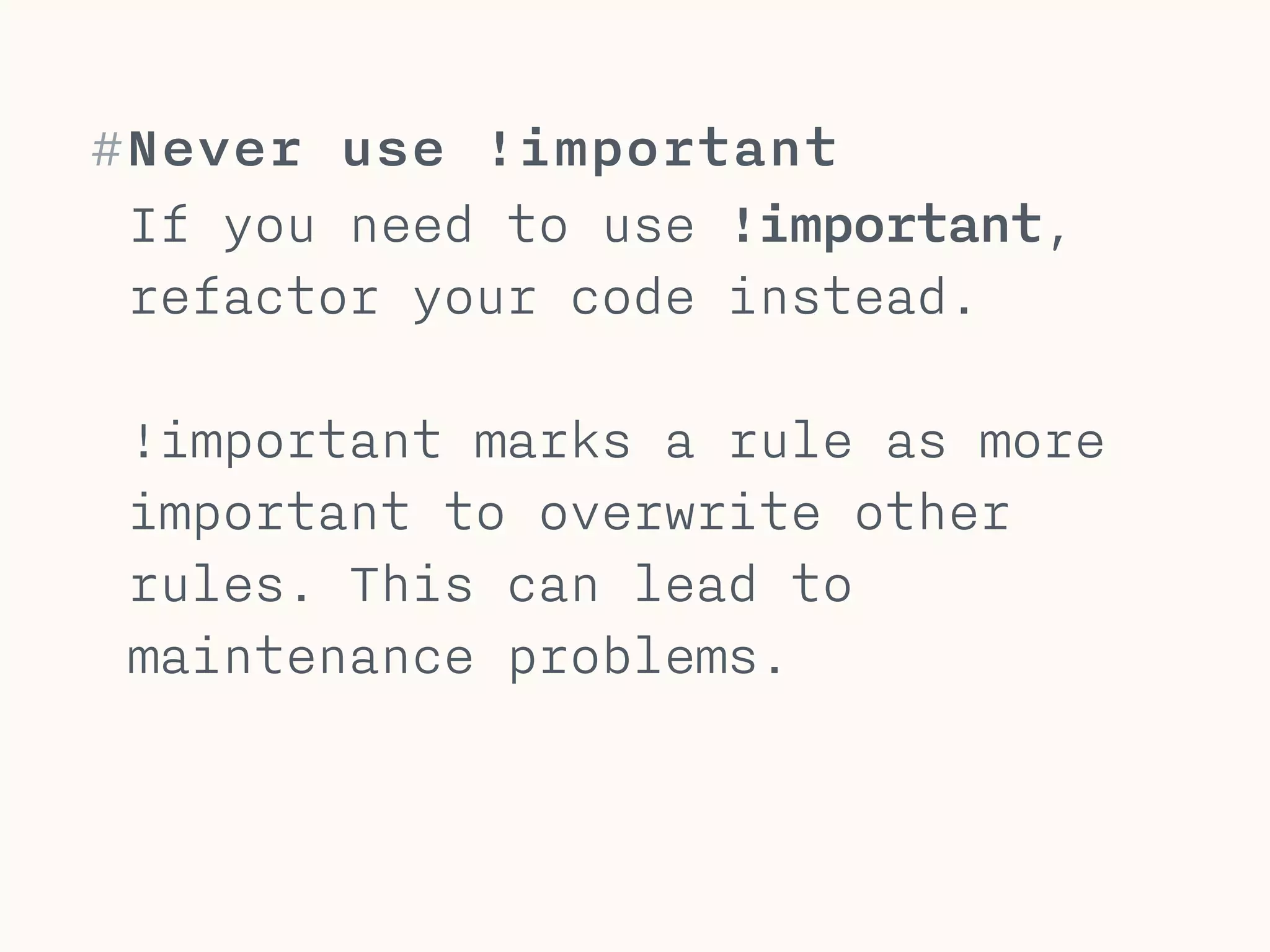 #Never use mixed case
Do: Name everything with lowercase
latin (a-z) characters & dash “-”.
.logo
.user-picture
.wide-section-banner
 