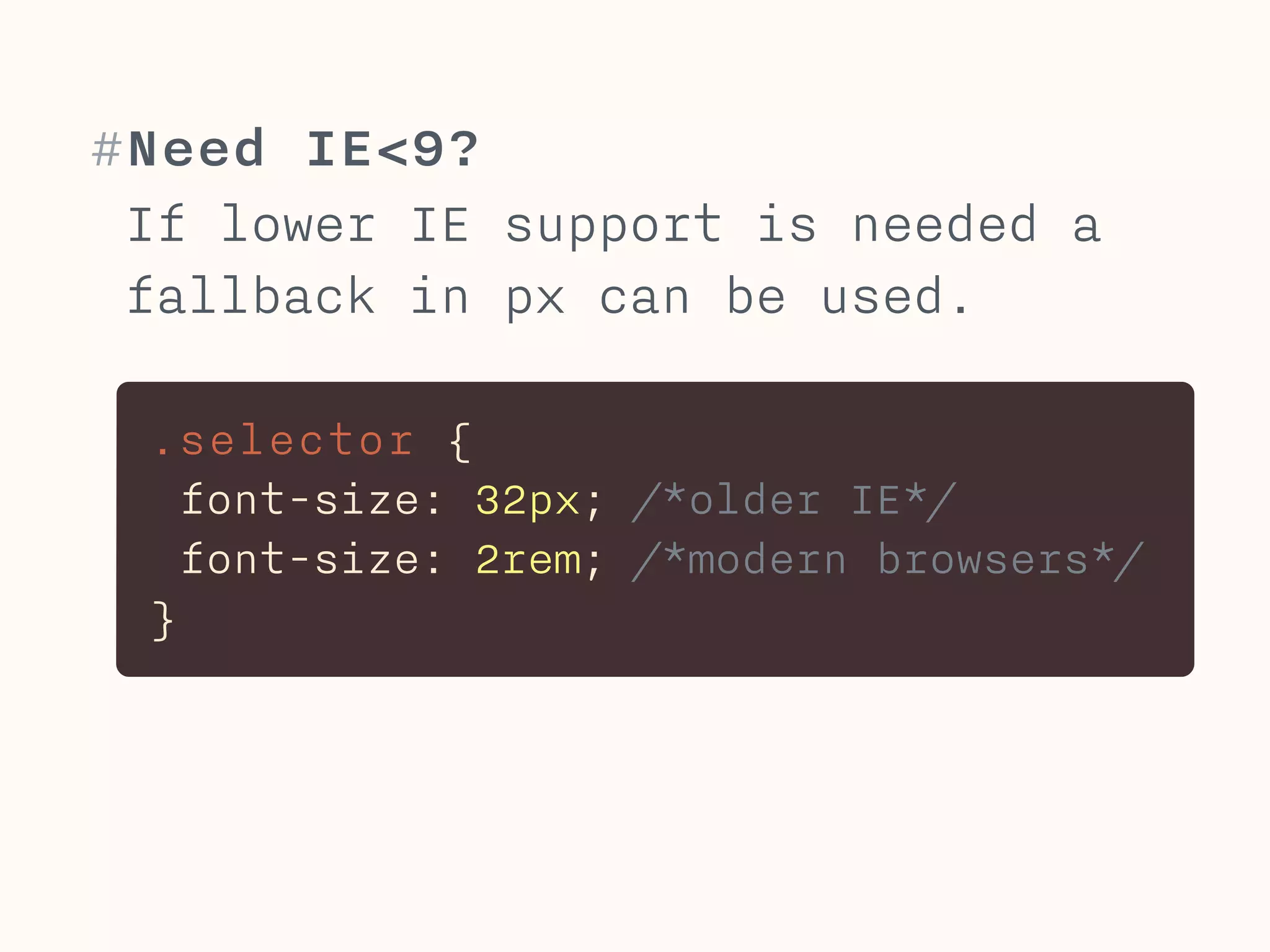 #Quiz 
body { font-size: 16px;} 
.a { font-size: 2rem;} 
.b { font-size: 1rem;} 
<body> 
<div class=“a”> 
Hello 
<span class=“b”>Hello</span> 
</div> 
<span class=“c”>Goodbye</span> 
</body> 
 