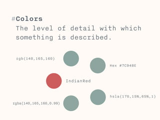 #Fallbacks 
Often times when browsers do not support new 
values, they will just ignore the declaration 
entirely. 
Consider that normally when you declare a 
property twice, the later one overwrites the 
earlier one. 
This is very helpful for fallbacks. You declare 
a property with a value that all browsers 
understand, like “px” and redeclare this 
property with a new value like “rem” afterwards. 
In supported browsers the new property 
overwrites the first declaration, while in older 
browsers the second declaration is ignored and 
only the supported value will be used. 
 