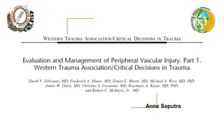 Evaluation and Management Peripheral vascular injury | PPTX
