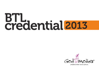BTL
credential2013
 