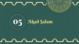 Akad Salam
05
 