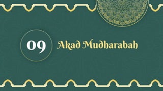 Akad Mudharabah
09
 