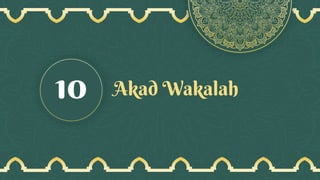 Akad Wakalah
10
 