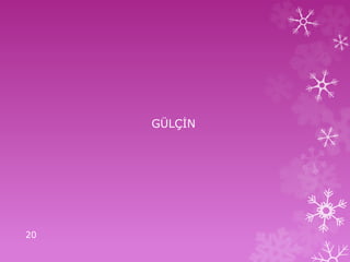 GÜLÇİN
20
 