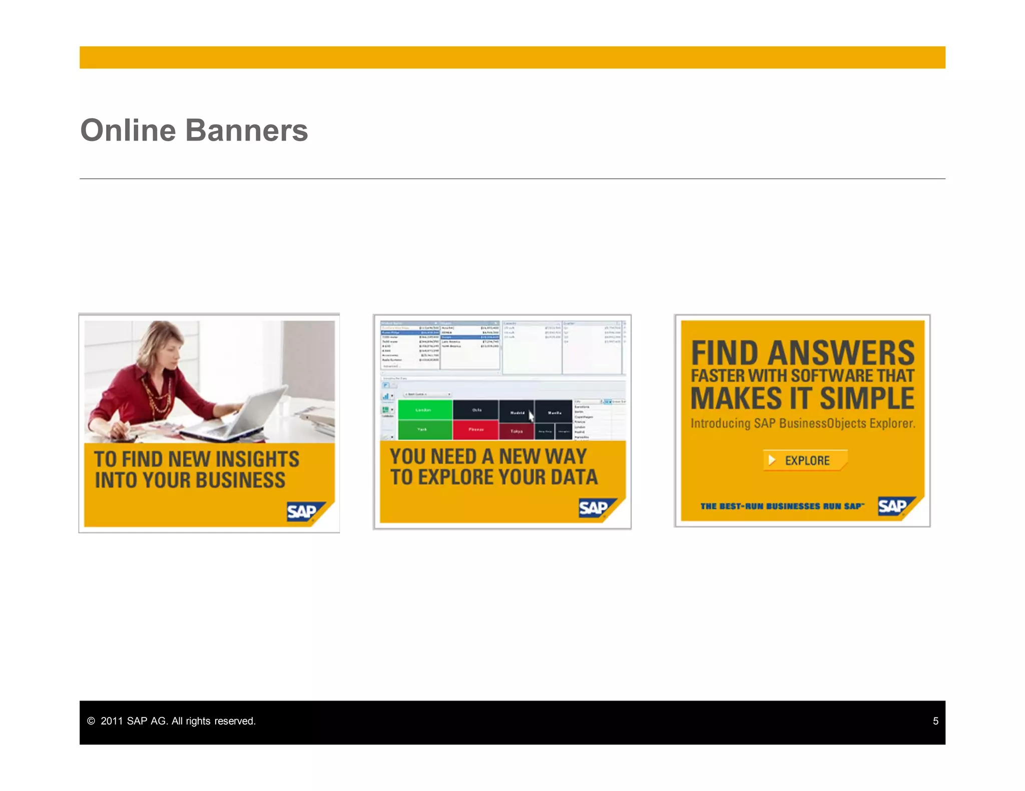 © 2011 SAP AG. All rights reserved. 5
Online Banners
 