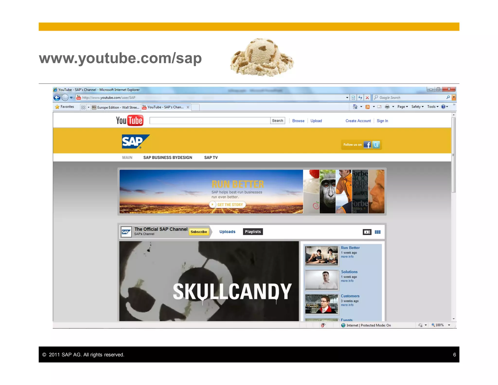 © 2011 SAP AG. All rights reserved. 6
www.youtube.com/sap
 