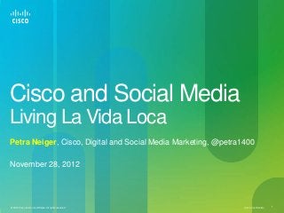 Cisco and Social Media: Living La Vida Loca (Case Studies)