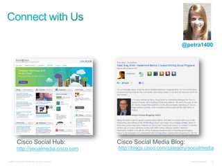 @petra1400




          Cisco Social Hub:                                Cisco Social Media Blog:
          http://social...