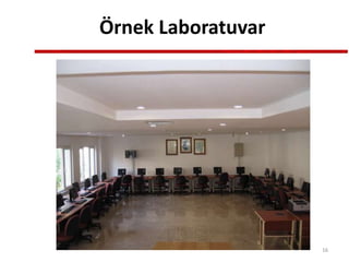 Örnek Laboratuvar
16
 