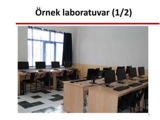 Örnek laboratuvar (1/2)
21
 