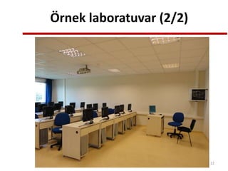 Örnek laboratuvar (2/2)
22
 