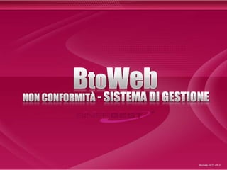 BtoWeb Non Conformità - software web per la gestione delle non conformità
