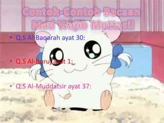 ? Q.S Al-Baqarah ayat 30:


? Q.S Al-Buruj ayat 1:


? Q.S Al-Muddatsir ayat 37:
 