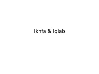 Ikhfa & Iqlab
 