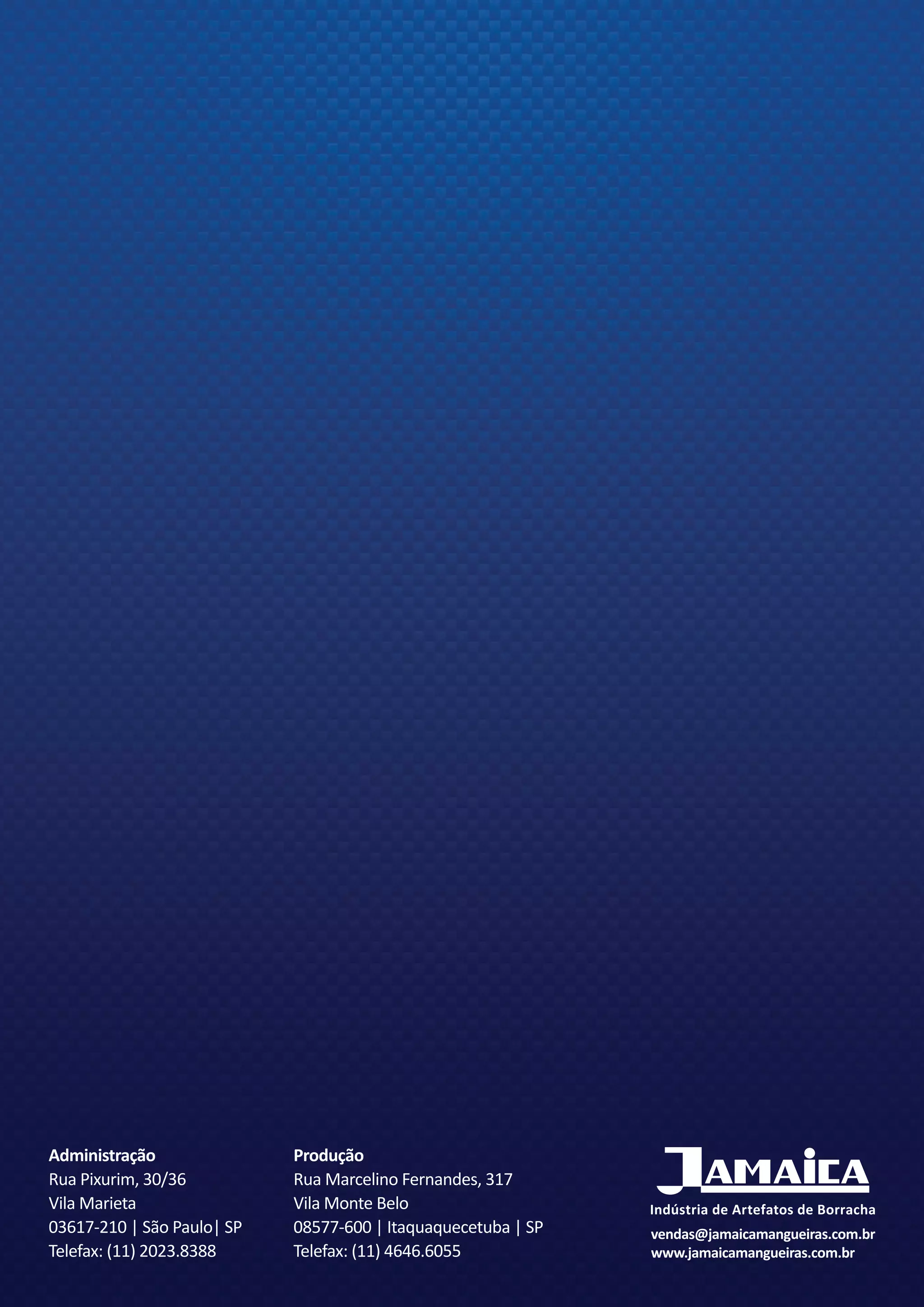 vendas@jamaicamangueiras.com.br
www.jamaicamangueiras.com.br
Produção
Rua Marcelino Fernandes, 317
Vila Monte Belo
08577-600 | Itaquaquecetuba | SP
Telefax: (11) 4646.6055
Administração
Rua Pixurim, 30/36
Vila Marieta
03617-210 | São Paulo| SP
Telefax: (11) 2023.8388
 