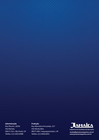 vendas@jamaicamangueiras.com.br
www.jamaicamangueiras.com.br
Produção
Rua Marcelino Fernandes, 317
Vila Monte Belo
08577-600 | Itaquaquecetuba | SP
Telefax: (11) 4646.6055
Administração
Rua Pixurim, 30/36
Vila Marieta
03617-210 | São Paulo| SP
Telefax: (11) 2023.8388
 