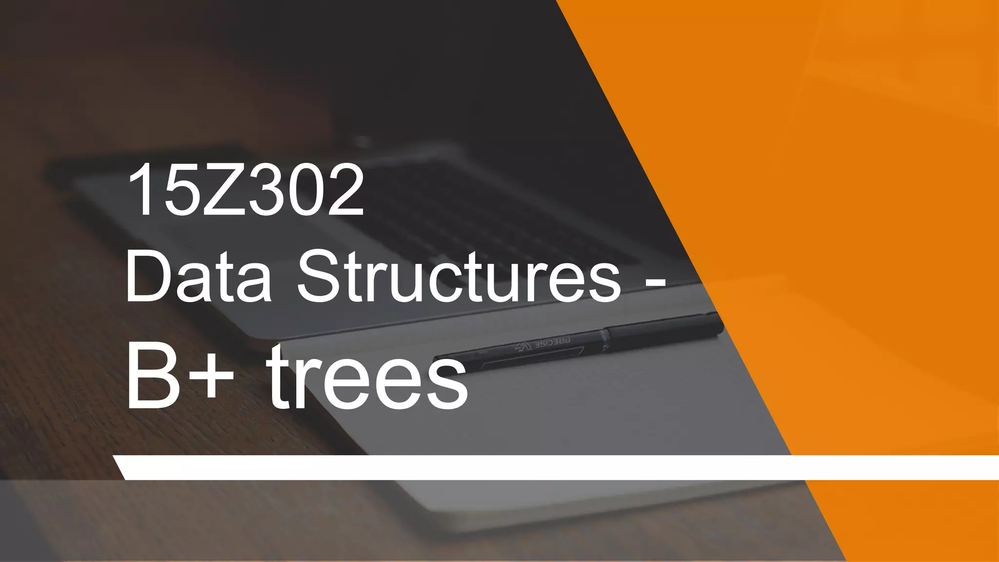 B+ trees Insertion, Deletion PPT