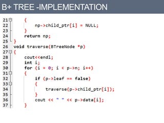 B+ TREE -IMPLEMENTATION
 
