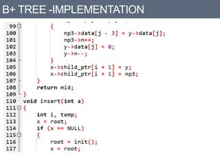 B+ TREE -IMPLEMENTATION
 