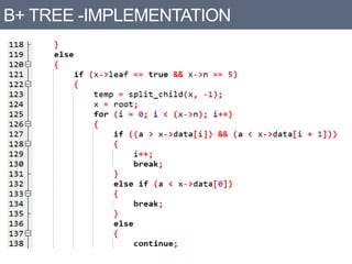B+ TREE -IMPLEMENTATION
 