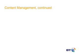 Content Management, continued
 