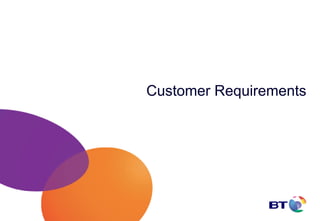 Customer Requirements
 