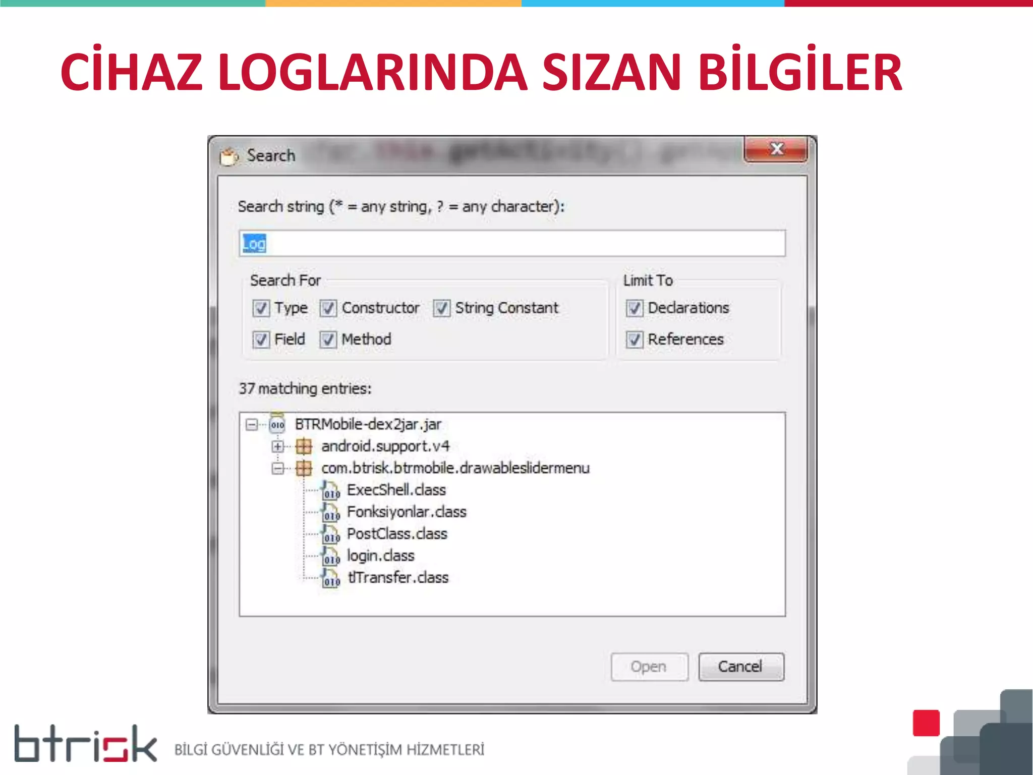 CİHAZ LOGLARINDA SIZAN BİLGİLER
 