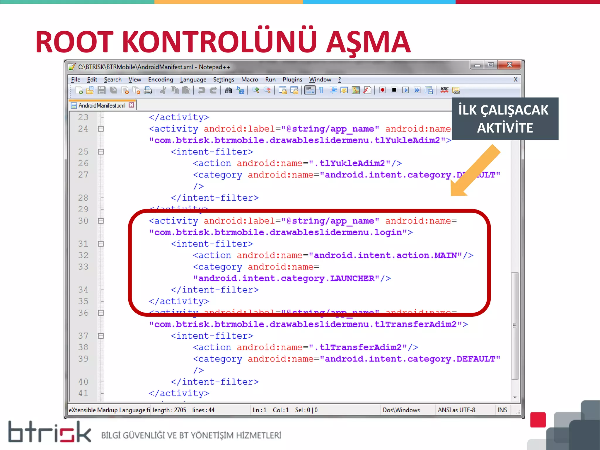 ROOT KONTROLÜNÜ AŞMA
İLK ÇALIŞACAK
AKTİVİTE
 