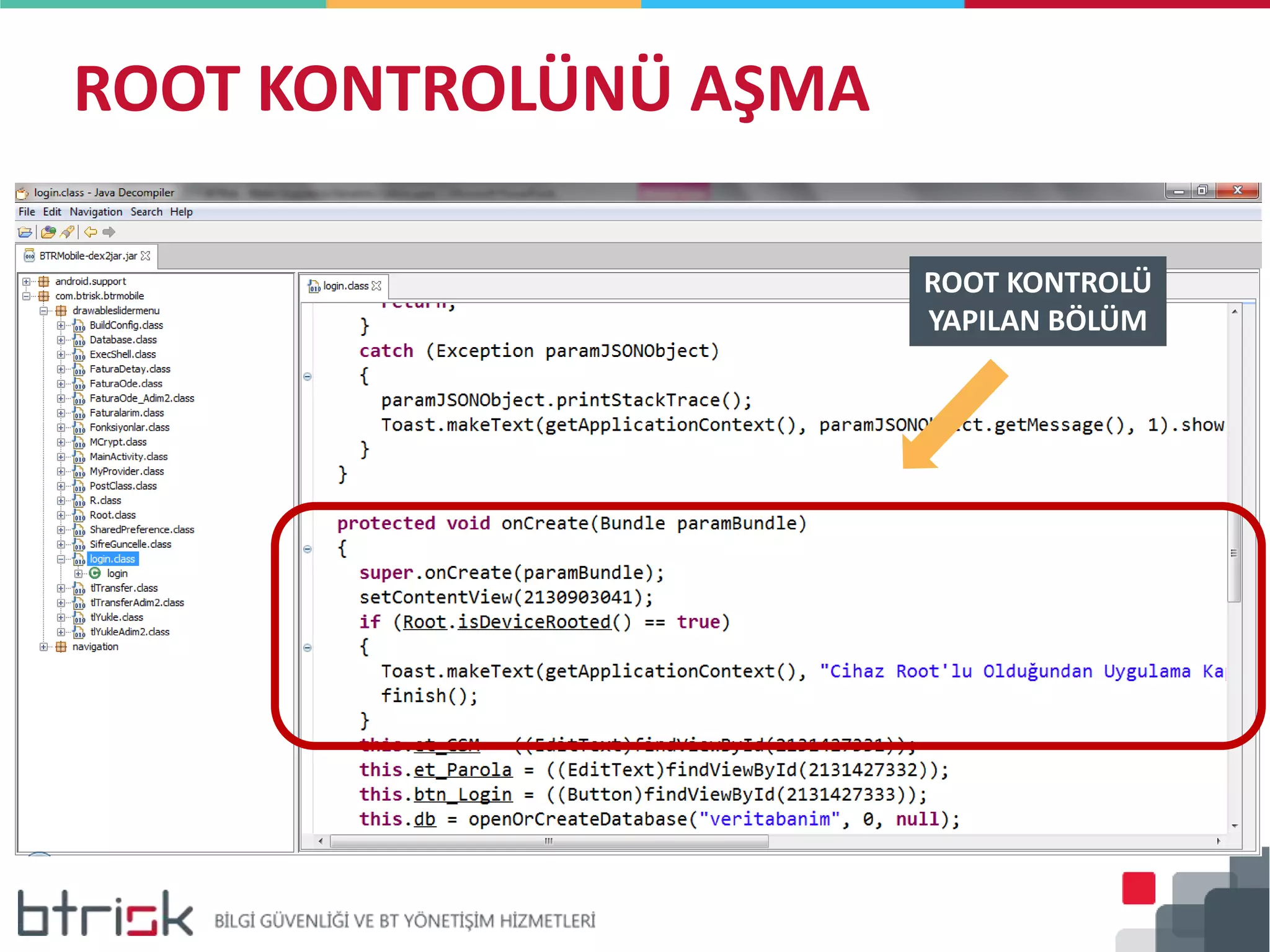 ROOT KONTROLÜNÜ AŞMA
ROOT KONTROLÜ
YAPILAN BÖLÜM
 