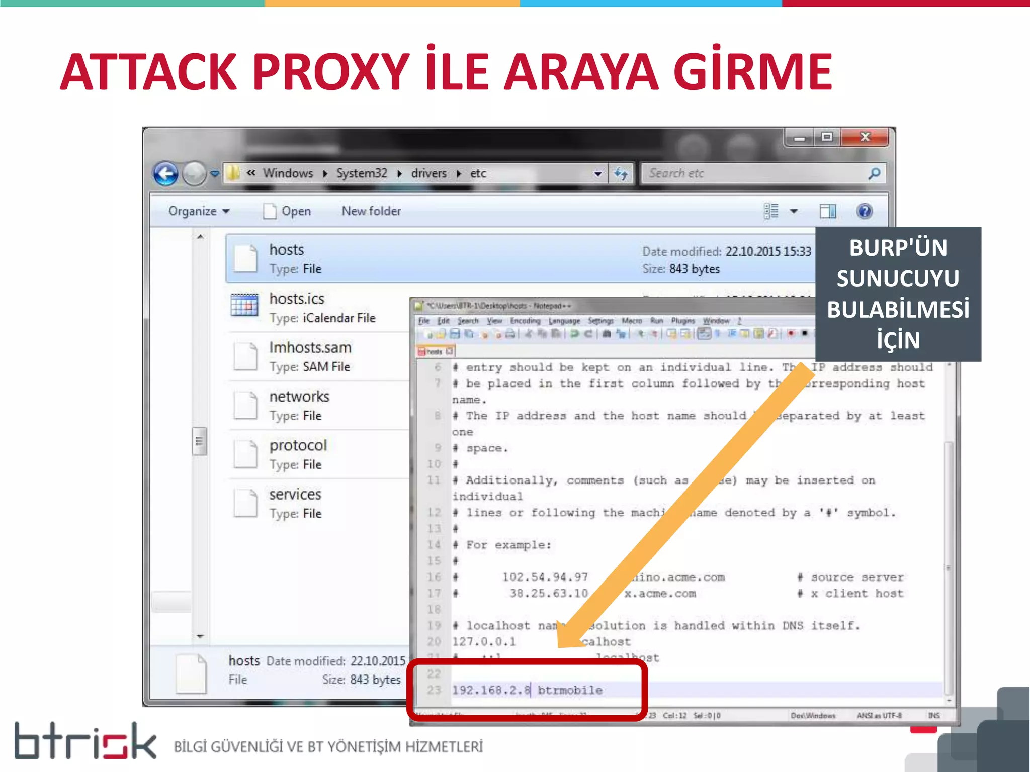 ATTACK PROXY İLE ARAYA GİRME
BURP'ÜN
SUNUCUYU
BULABİLMESİ
İÇİN
 