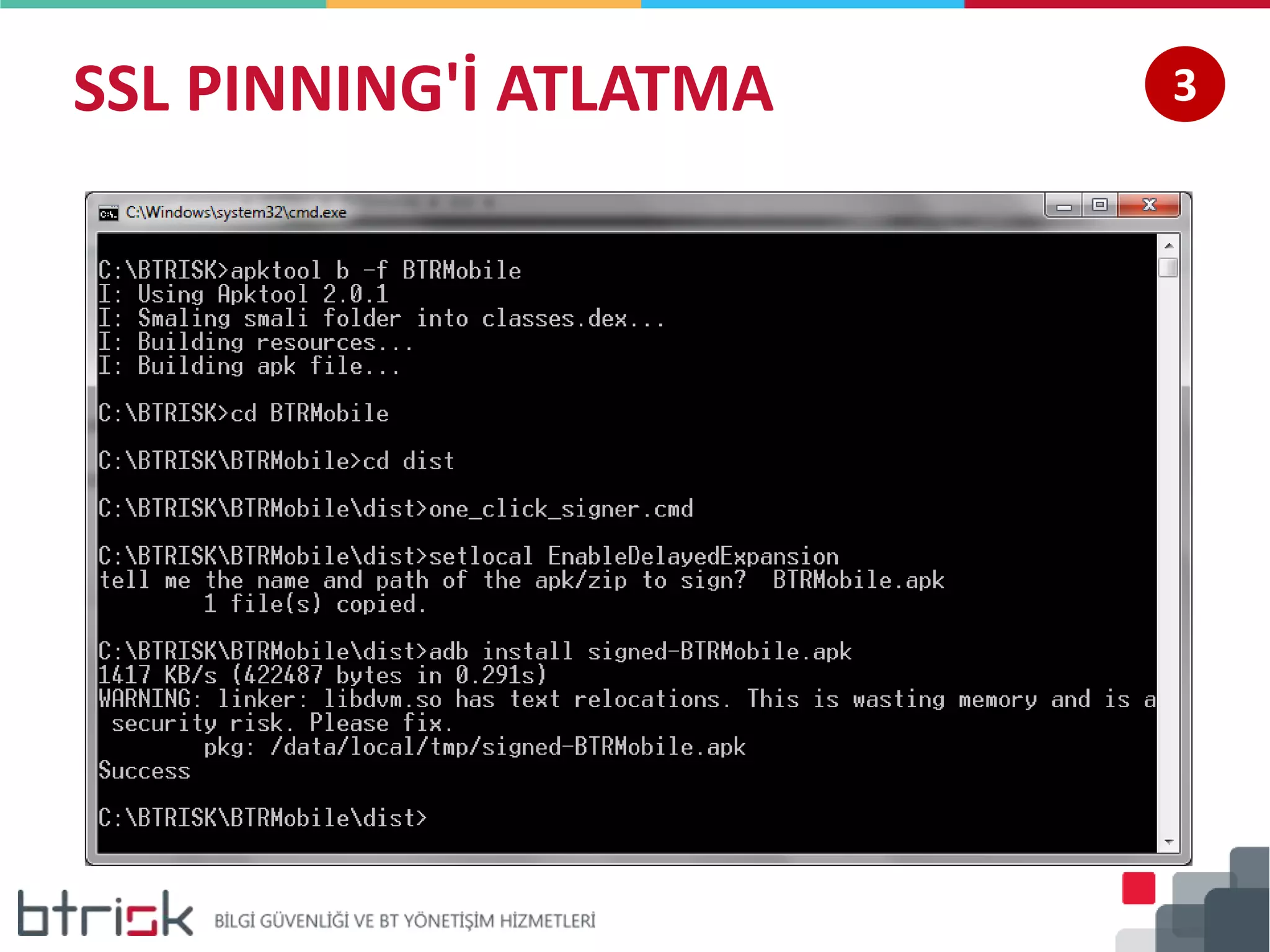 SSL PINNING'İ ATLATMA 3
 