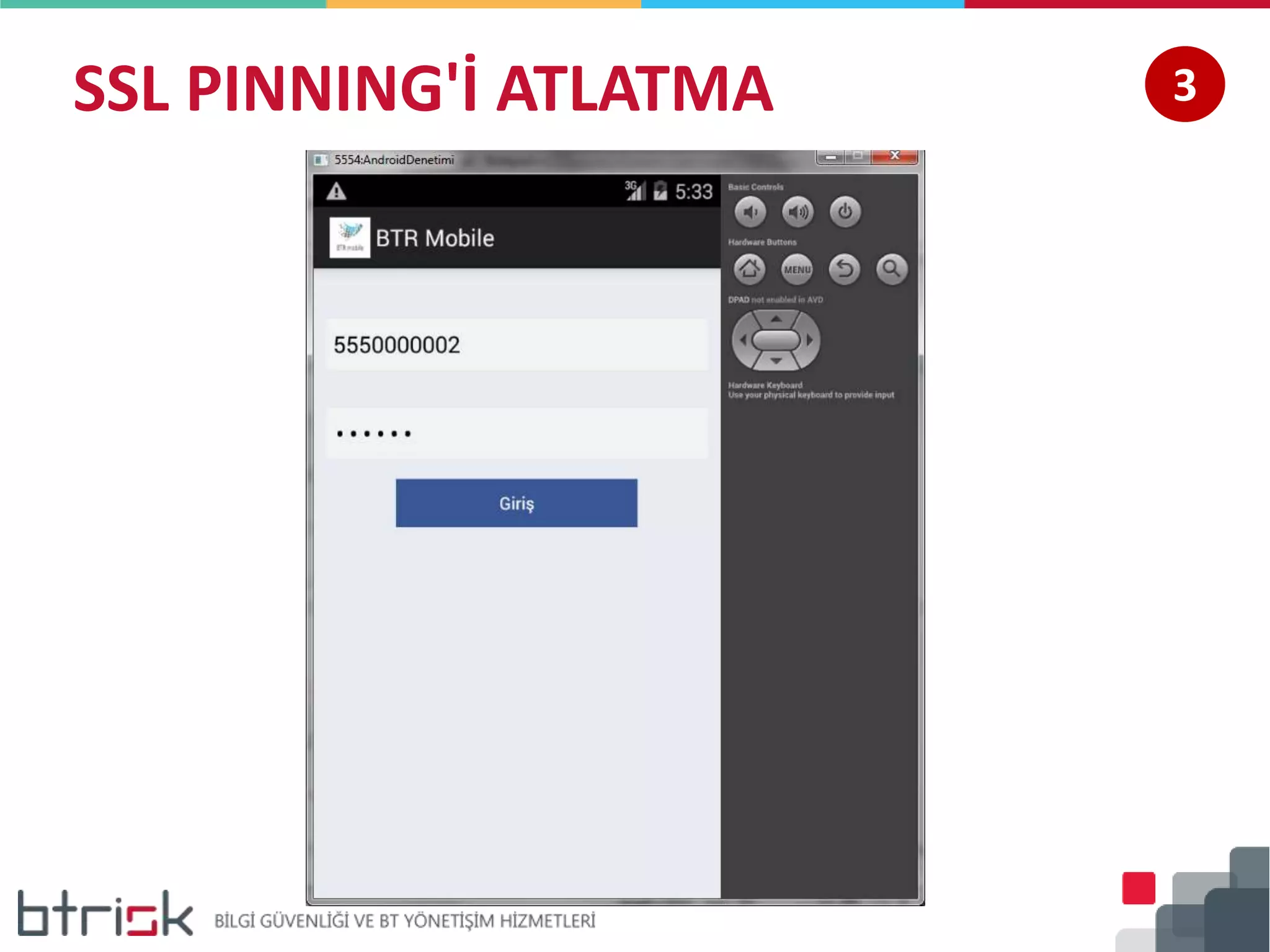 SSL PINNING'İ ATLATMA 3
 