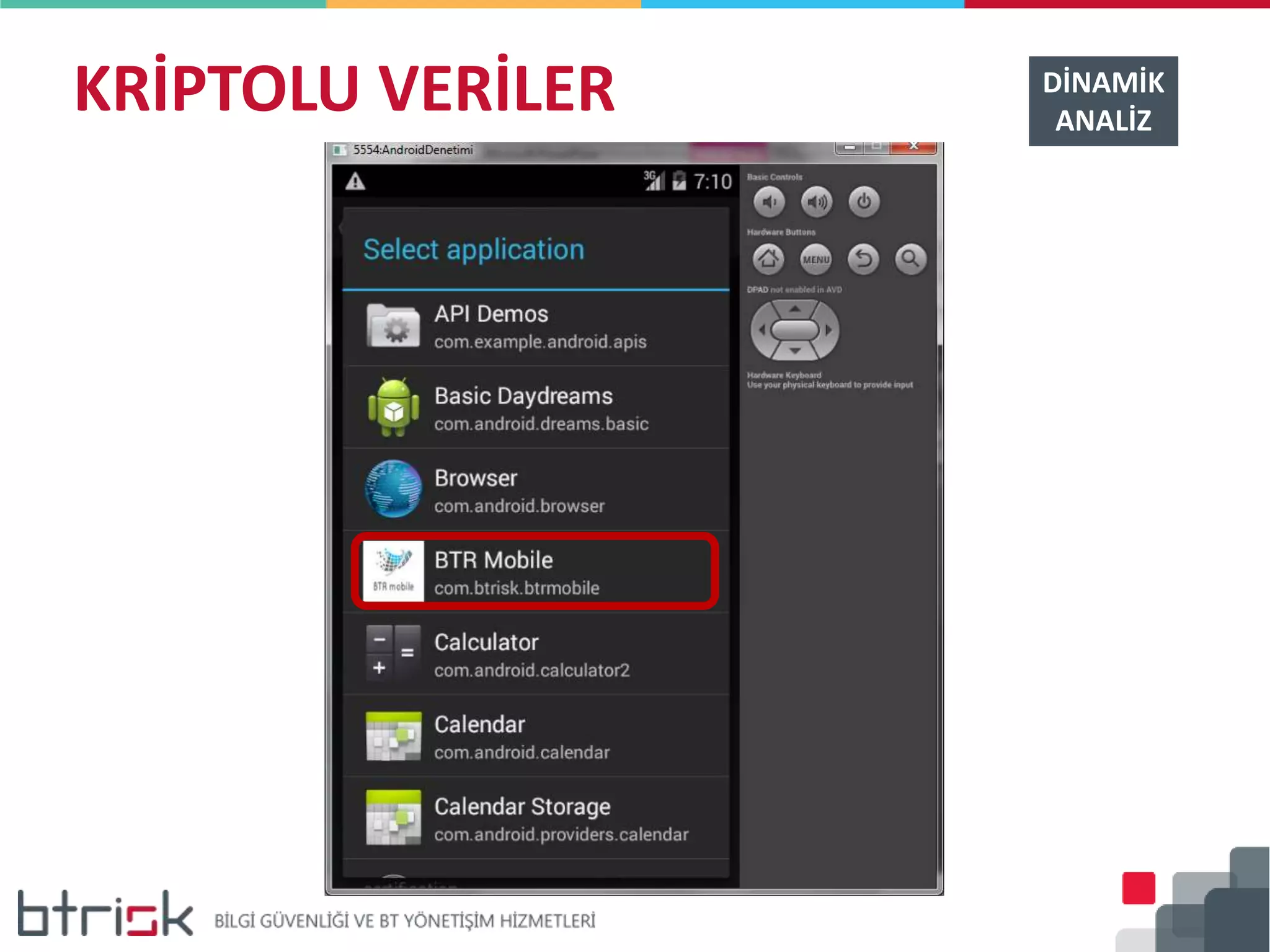 KRİPTOLU VERİLER DİNAMİK
ANALİZ
 