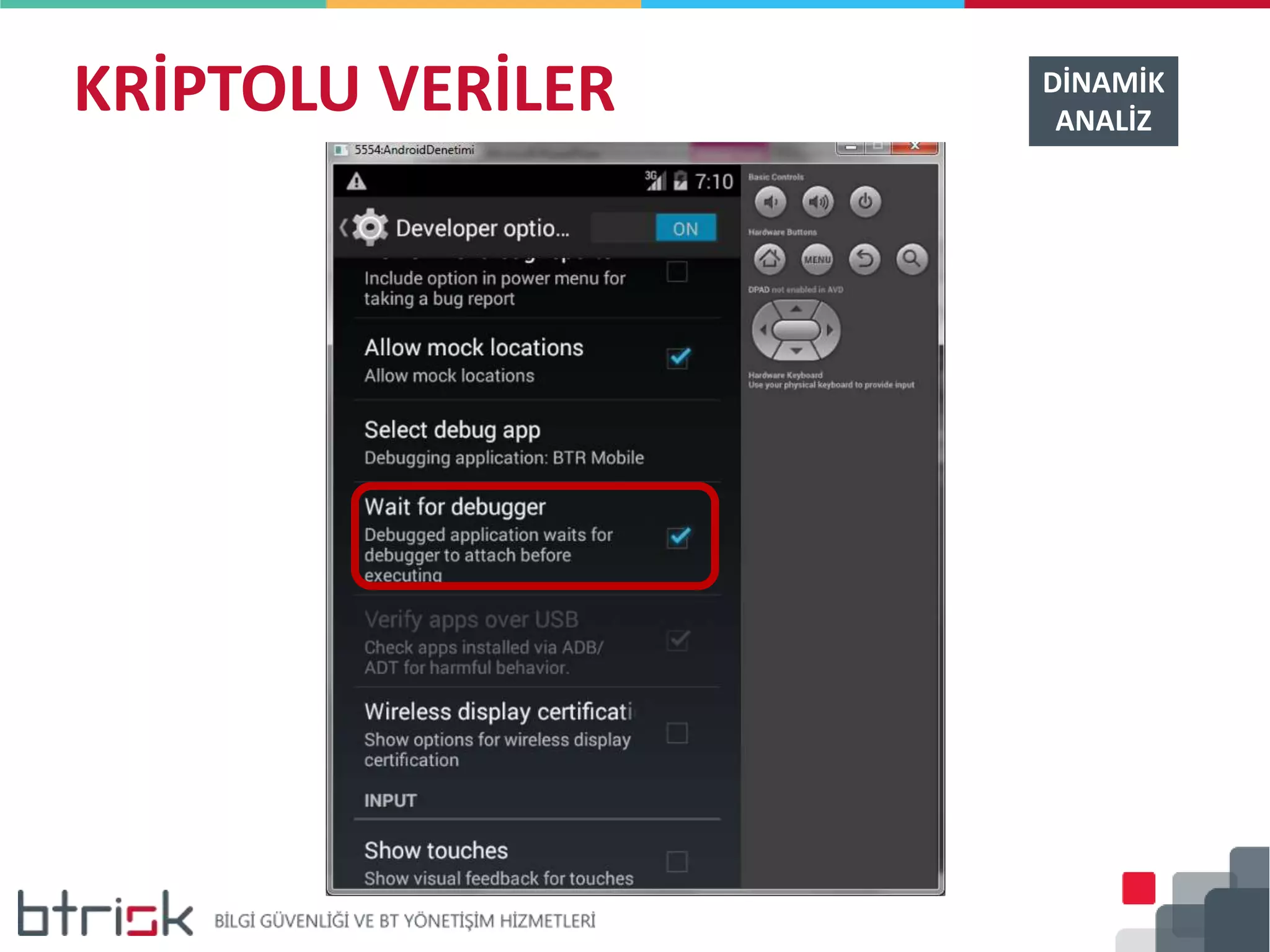 KRİPTOLU VERİLER DİNAMİK
ANALİZ
 
