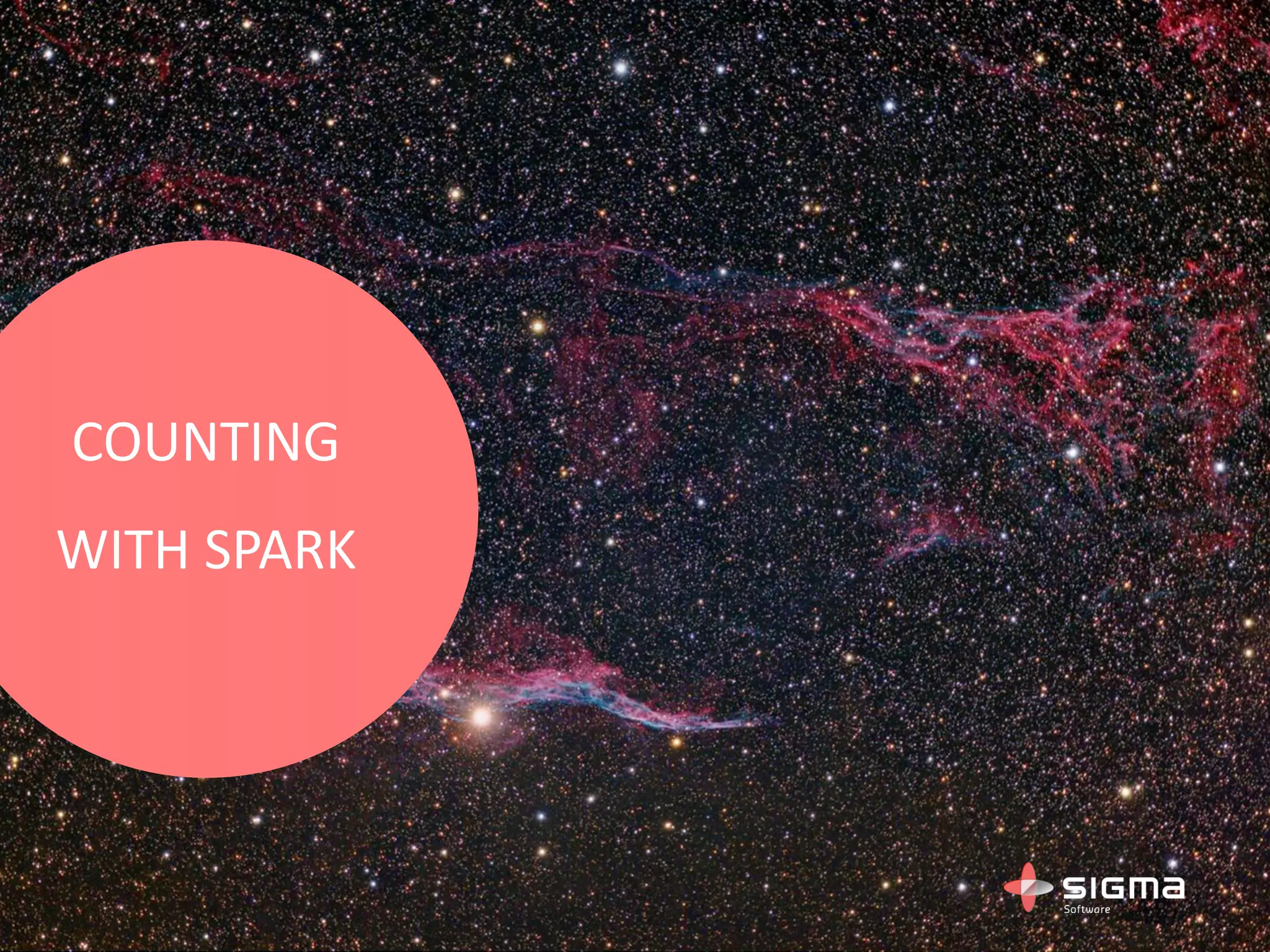 COUNTING
WITH SPARK
 