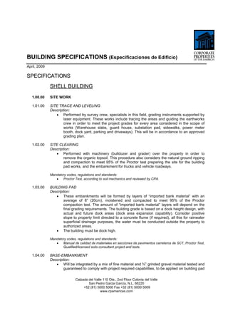 BUILDING SPECIFICATIONS (Especificaciones de Edificio)
April, 2009

SPECIFICATIONS
              SHELL BUILDING

   1.00.0...