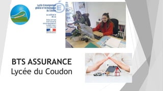 BTS ASSURANCE
Lycée du Coudon