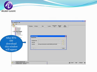 After BTS-
     SW
 download
this window
 will appear
 