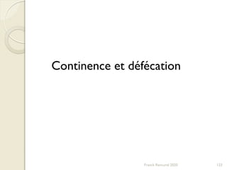 Franck Rencurel 2020 123
Continence et défécation
 